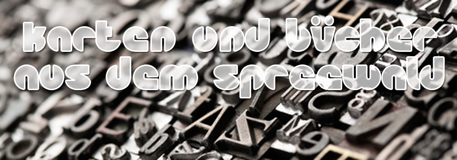 Karten und B�cher aus dem Spreewald